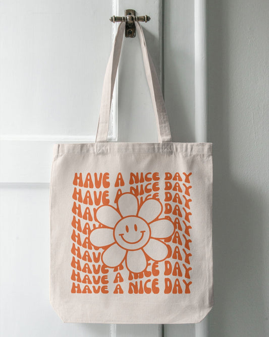 Have A Nice Day | Cotton Canvas Tote Bag