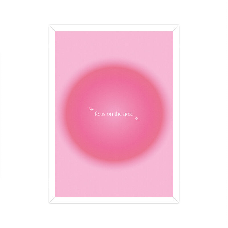 Focus On The Good Pink Aura Poster
