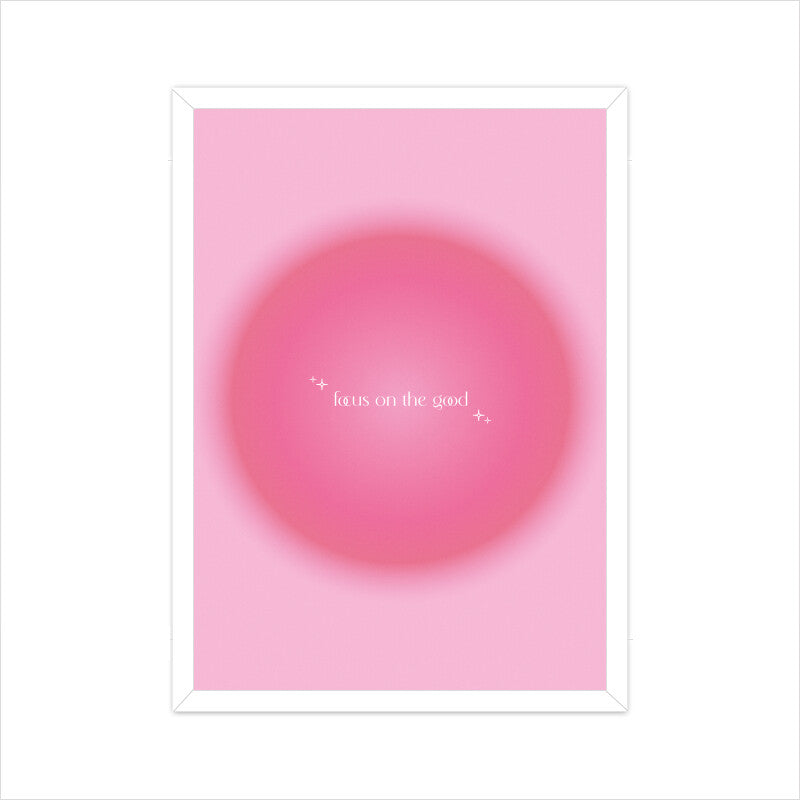 Focus On The Good Pink Aura Poster
