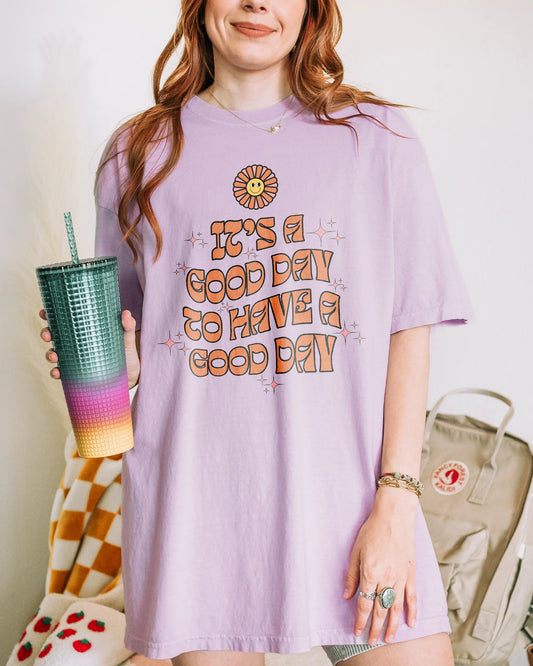 It's A Good Day | Unisex T-shirt